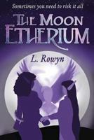 The Moon Etherium 1539058131 Book Cover
