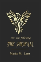 Are you following the Phoenix null Book Cover
