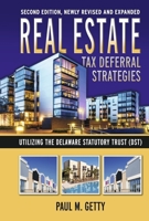 Real Estate Tax Deferral Strategies: 2nd Edition, Newly Revised and Expanded B0H1VL9QYJ Book Cover