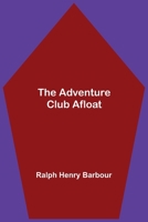 The Adventure Club Afloat 1514309106 Book Cover