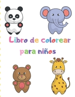 Libro de colorear para ni�os: Mi primer gran libro de colorear / colorear con relajantes p�ginas para colorear para amantes de los animales 1710300086 Book Cover