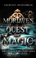 Morlave's Quest for Magic (Morlave's Magical Adventures) B0GX9DR25V Book Cover