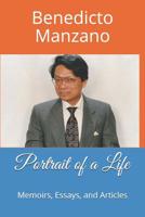 Portrait of a Life: Memoirs, Essays, Tributes, and Articles 1095350528 Book Cover