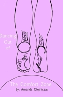 Dancing Out of The Comfort Zone B095NR6P5L Book Cover