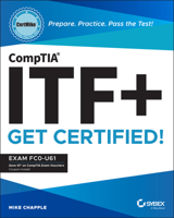 CompTIA ITF+ CertMike: Prepare. Practice. Pass the Test! Get Certified!: Exam FC0-U61 1119897815 Book Cover