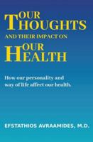 Our Thoughts And Their Impact On Our Health B0G4X4R22K Book Cover