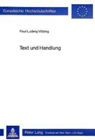 Text Und Handlung: Zur Handlungstheoretischen Basis Einer Textwissenschaft. Mit Einem Versuch, Einige Erarbeitete Kategorien an Literaris 3261025484 Book Cover