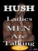 Hush Ladies Men Are Talking 0981754414 Book Cover