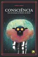Consciência: Uma Introdução ao Mistério da Mente (Portuguese Edition) 9895391056 Book Cover