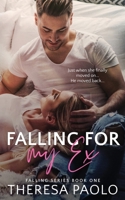 Falling for My Ex B09MYW17KW Book Cover