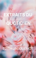 Extraits du quotidien (French Edition) 2322571415 Book Cover