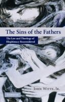 The Sins of the Fathers: The Law and Theology of Illegitimacy Reconsidered 0521839416 Book Cover