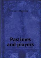 Pastimes and Players 1021974196 Book Cover