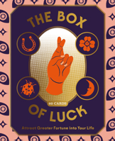 The Box of Luck: 60 Cards to Attract Greater Fortune into Your Life 1913947785 Book Cover