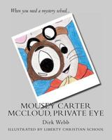 Mousey Carter McCloud, Private Eye 1481991329 Book Cover