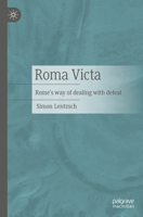 Roma Victa: Rome's way of dealing with defeat 3476059413 Book Cover