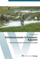 Schistosomiasis in Fayoum, Ägypten 3639725093 Book Cover