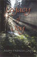 Legacy of Joy 1588514161 Book Cover