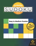 Sunwise Sudoku: Easy to Medium Puzzles B0BZF7J11D Book Cover