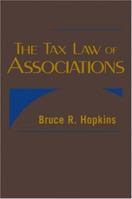 The Tax Law of Associations 0470455489 Book Cover