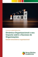 Dinâmica Organizacional e seu Impacto sobre o Sucesso de Organizações: Estudo homométrico-organizacional (Portuguese Edition) 6206757692 Book Cover