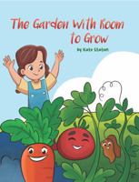 The Garden with Room to Grow B0GV9WDJRF Book Cover