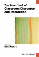 The Handbook of Classroom Discourse and Interaction 1119039908 Book Cover