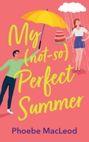 My Not So Perfect Summer 1837514488 Book Cover