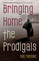 Bringing Home the Prodigals 1934068691 Book Cover