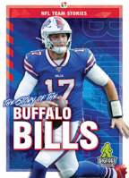 The Story of the Buffalo Bills (NFL Team Stories) 1645192210 Book Cover
