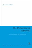The Domestication of Derrida: Rorty, Pragmatism and Deconstruction 0826497780 Book Cover
