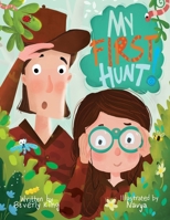 My First Hunt 1735383627 Book Cover