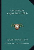 A Newport Aquarelle 1163899399 Book Cover