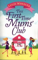 The First Time Mums’ Club 0008216541 Book Cover