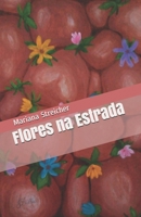Flores na Estrada 6599311164 Book Cover