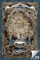 The Stone Thieves and the Honourable Order of Inventors: Augmented Edition 1399925504 Book Cover