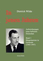 In jenen Jahren: Band 1 3842353642 Book Cover