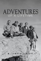 Adventures of A Lifetime 1956529861 Book Cover