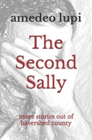 The Second Sally: more stories out of havershed county B0C47NHMWQ Book Cover