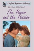 The Power and the Passion 1444805673 Book Cover