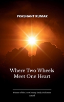 Where Two Wheels Meet One Heart Bikers, Brotherhood, and the Open Road 9375101509 Book Cover