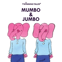 Twinning Tales: Mumbo & Jumbo: 3 1986733351 Book Cover