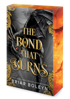 The Bond That Burns: A Novel (Bloodwing Academy, 2) 0778334910 Book Cover