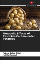 Metabolic Effects of Pesticide-Contaminated Potatoes 6209848052 Book Cover