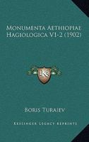 Monumenta Aethiopiae Hagiologica V1-2 (1902) 1160199221 Book Cover