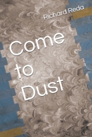 Come to Dust B0FM3SQBVP Book Cover