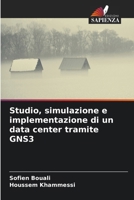 Studio, simulazione e implementazione di un data center tramite GNS3 (Italian Edition) 6630040457 Book Cover