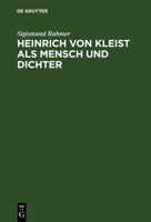 Heinrich Von Kleist ALS Mensch Und Dichter 3111117545 Book Cover