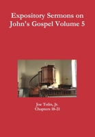 Expository Sermons on John's Gospel Volume 5 1329164695 Book Cover