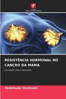 Resistência Hormonal No Cancro Da Mama (Portuguese Edition) 6208952549 Book Cover